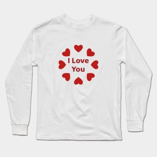 I Love You Long Sleeve T-Shirt